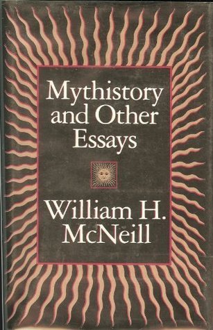 Mythistory and Other Essays (Hardcover)