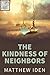 The Kindness of Neighbors