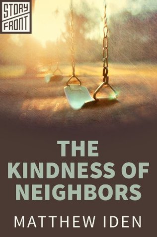 The Kindness of Neighbors (Kindle Edition)