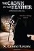 The Crown in the Heather (The Bruce Trilogy, #1) by N. Gemini Sasson