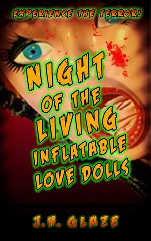Night of the Living Inflatable Love Dolls