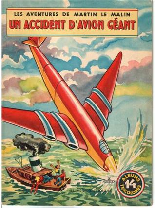 un accident d'avion géant (Les aventures de Martin le Malin, #14)