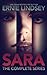 SARA: The Psychological Thriller Series - Collected Edition Books 1-3: (Includes a Free Novella | One More Game)