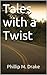 Tales with a Twist