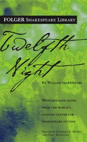 Twelfth Night: Or What You Will (Folger Shakespeare Library)