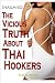 Thailand: The Vicious Truth...