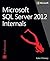 Microsoft SQL Server 2012 Internals (Developer Reference)
