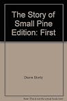 The Story of Small Pine The Story of Small Pine