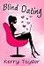 Blind Dating