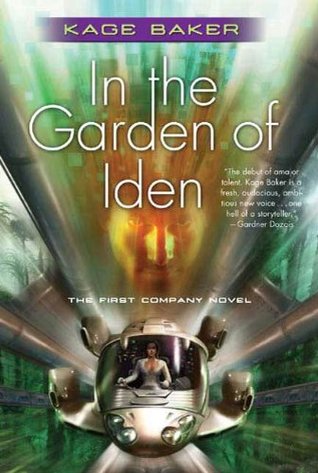 In the Garden of Iden: The First Company Novel