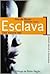 Esclava by Damien Lewis