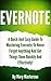 Evernote: Mastering Evernote To Get Things Done Quickly And Effectively! (Evernote, Evernote Essentials, Time Management, Productivity,Evernote Mastery, Evernote For Dummies)