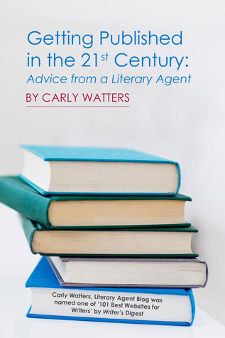 Getting Published in the 21st Century: Advice from a Literary Agent