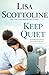 Keep Quiet by Lisa Scottoline