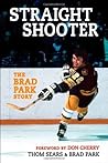 Straight Shooter: The Brad Park Story