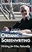 Organic Screenwriting: Writing for Film Naturally