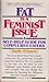 Fat Is Feminist Issue by Susie Orbach