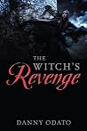 The Witch's Revenge by Danny Odato