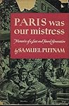 Paris Was Our Mistress