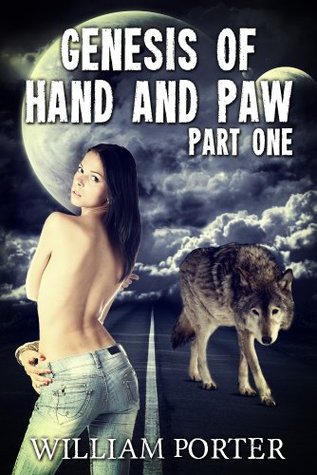 Genesis of Hand and Paw (Chronocles of Hand and Paw Book 1)
