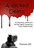 A Wicked Death - A hilarious whodunit thriller With Inspector Tony Mayerhofer