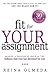 Fit for Your Assignment: A Journey to Optimal Health Spiritually, Mentally, and Physically