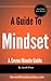 A Guide To Mindset