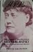 H. P. B.: The Extraordinary Life & Influence of Helena Blavatsky, Founder of the Modern Theosophical Movement