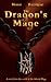 The Dragon's Mage (Advent Mage Cycle, #5)
