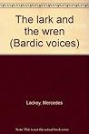 The lark and the wren by Mercedes Lackey