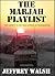 The Marjah Playlist