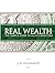 Real Wealth: The Simple Guide to Silver Investing