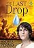 The Last Drop