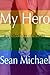 My Hero, a Short Story Collection
