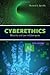 Cyberethics by Richard A. Spinello