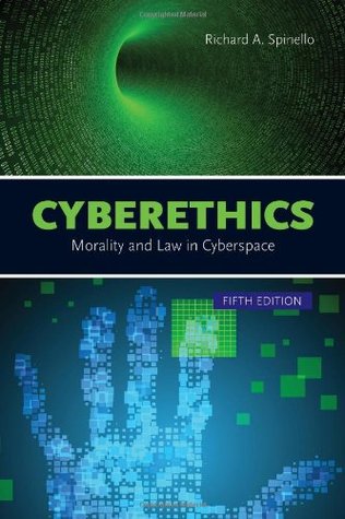 Cyberethics: Morality and Law in Cyberspace: . (Paperback)