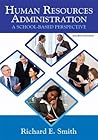 Human Resources Administration: A School Based Perspective Human Resources Administration: A School Based Perspective