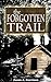 The Forgotten Trail