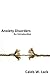 Anxiety Disorders: An Introduction