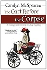 The Cart Before The Corpse by Carolyn McSparren The Cart Before The Corpse by Carolyn McSparren