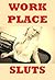 WORKPLACE SLUTS (Five Sex on the Job Erotica Stories)