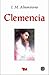 Clemencia by Ignacio Manuel Altamirano Clemencia by Ignacio Manuel Altamirano