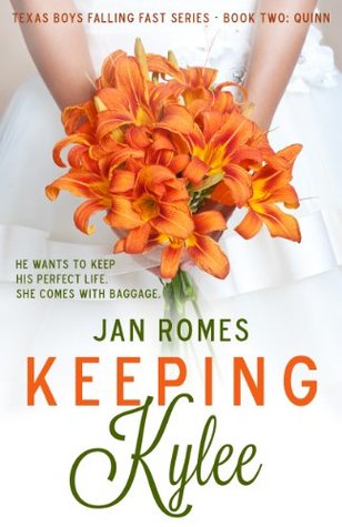Keeping Kylee (Texas Boys Falling Fast, #2)