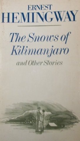 The Snows of Kilimanjaro and Other Stories
