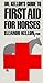 Dr. Kellon's Guide to First Aid for Horses