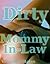 Dirty Mommy-In-Law