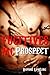 Prospect (Fugitives MC, #2)