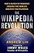 The Wikipedia Revolution: H...