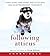 Following Atticus [Audiobook]