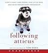 Following Atticus [Audiobook] by Tom      Ryan